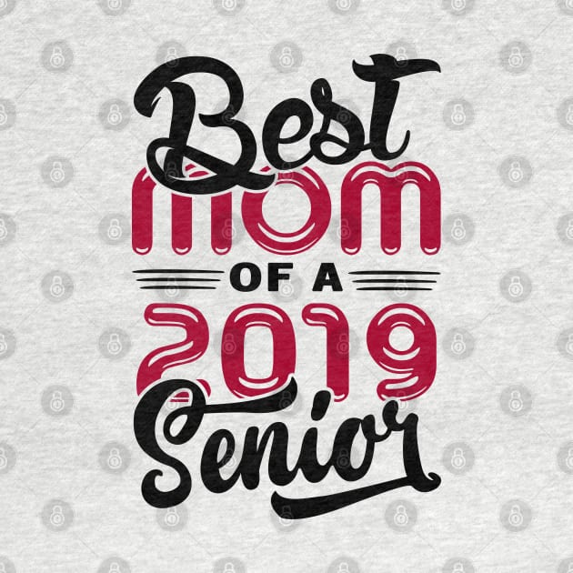 Best Mom of a 2019 Senior by KsuAnn